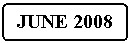 Flowchart: Alternate Process: JUNE 2008