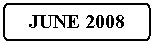 Flowchart: Alternate Process: JUNE 2008
