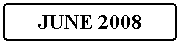 Flowchart: Alternate Process: JUNE 2008