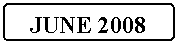 Flowchart: Alternate Process: JUNE 2008
