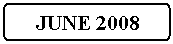 Flowchart: Alternate Process: JUNE 2008