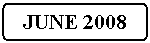 Flowchart: Alternate Process: JUNE 2008
