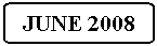 Flowchart: Alternate Process: JUNE 2008