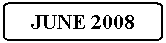 Flowchart: Alternate Process: JUNE 2008