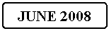 Flowchart: Alternate Process: JUNE 2008