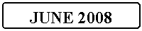 Flowchart: Alternate Process: JUNE 2008