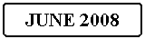 Flowchart: Alternate Process: JUNE 2008