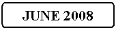 Flowchart: Alternate Process: JUNE 2008