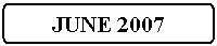 Flowchart: Alternate Process: JUNE 2007