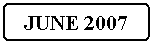 Flowchart: Alternate Process: JUNE 2007