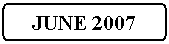 Flowchart: Alternate Process: JUNE 2007