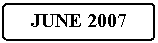 Flowchart: Alternate Process: JUNE 2007