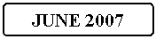 Flowchart: Alternate Process: JUNE 2007