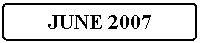Flowchart: Alternate Process: JUNE 2007