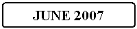 Flowchart: Alternate Process: JUNE 2007