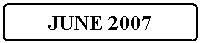 Flowchart: Alternate Process: JUNE 2007
