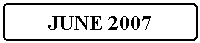 Flowchart: Alternate Process: JUNE 2007