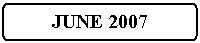 Flowchart: Alternate Process: JUNE 2007