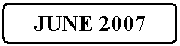 Flowchart: Alternate Process: JUNE 2007