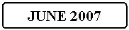 Flowchart: Alternate Process: JUNE 2007