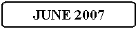 Flowchart: Alternate Process: JUNE 2007