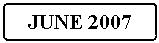 Flowchart: Alternate Process: JUNE 2007