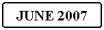 Flowchart: Alternate Process: JUNE 2007

