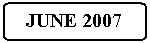 Flowchart: Alternate Process: JUNE 2007
