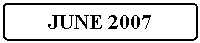 Flowchart: Alternate Process: JUNE 2007