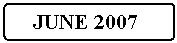 Flowchart: Alternate Process:   JUNE 2007