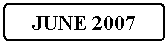 Flowchart: Alternate Process: JUNE 2007