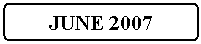Flowchart: Alternate Process: JUNE 2007