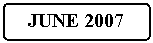 Flowchart: Alternate Process: JUNE 2007