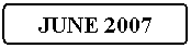 Flowchart: Alternate Process: JUNE 2007