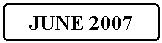 Flowchart: Alternate Process: JUNE 2007