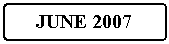 Flowchart: Alternate Process: JUNE 2007