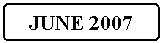 Flowchart: Alternate Process: JUNE 2007